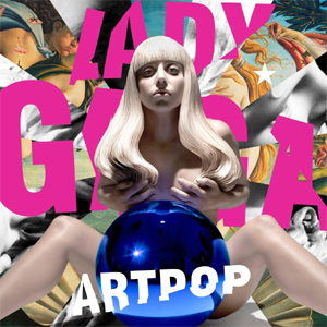Lady Gaga - Artpop Album Review Lady Gaga - Artpop Album Review